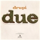 Drupi - Due